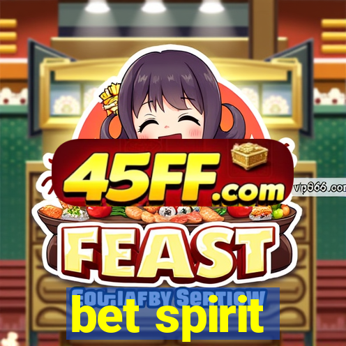 bet spirit